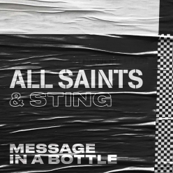 All Saints & Sting - Message in a Bottle